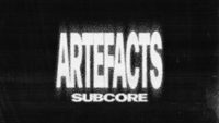 BONUS: ARTEFACTS SUB CORE Basses